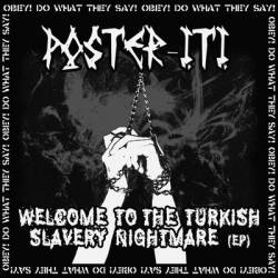 Poster-ITI : Welcome to the Turkish Slavery Nightmare Poster-ITI : Welcome to the Turkish Slavery Nightmare